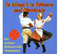 Lustigen Böhmerwaldmusikanten; Allacher Musikanten - So Klingt'S in Böhmen und Obe