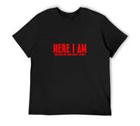 Lustiges Aufschrift Here I Am Now Men's T-Shirt Unisex Black Cotton Hip Hop Print tee Shirts S