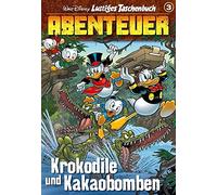 Lustiges Taschenbuch Abenteuer 03: Krokodile und Kakaobomben