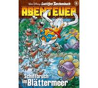 Lustiges Taschenbuch Abenteuer 09: Schiffbruch im Blättermeer