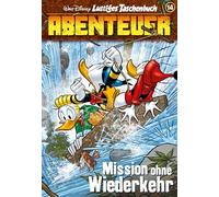 Lustiges Taschenbuch Abenteuer 14: Mission ohne Wiederkehr