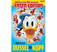 Lustiges Taschenbuch Enten-Edition 98: Nichts als Dussel im Kopf