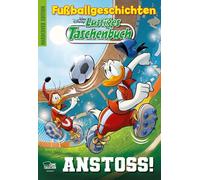 Lustiges Taschenbuch Fußballgeschichten - Anstoss!