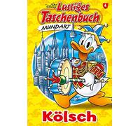 Lustiges Taschenbuch Mundart - Kölsch