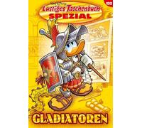 Lustiges Taschenbuch Spezial Band 132: Gladiatoren
