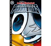 Lustiges Taschenbuch Ultimate Phantomias 38: Die Chronik eines Superhelden
