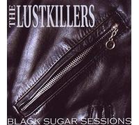 Lustkillers - Black Sugar Session