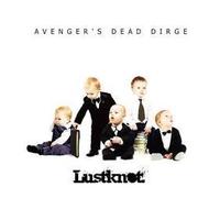 LUSTKNOT. - AVENGERS DEAD DIRGE(+DVD)