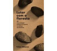 Lutar Com A Floresta (ebook)
