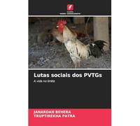 Lutas sociais dos PVTGs: A vida no limite