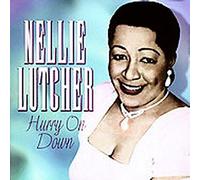 Lutcher Nellie - Hurry on Down