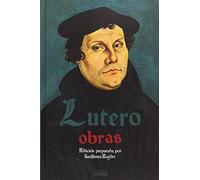 Lutero. Obras: 1 (El Peso de los Días)