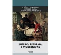 Lutero: Reforma Y Modernidad