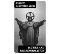 Luther And The Reformation (ebook)