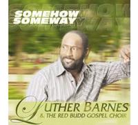 Luther Barnes & Red Budd - Somehow Someway
