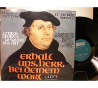 LUTHER-CHORÄLE IM WANDEL DER ZEIT - ERHALT UNS, HERR, BEI DEINEM WORT - VINYL