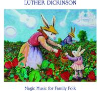 Luther Dickinson - Magic Music for Family Folk [Vinilo]