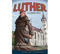 Luther: Echoes of the Hammer