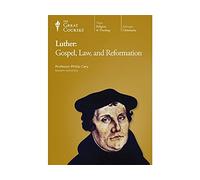 Luther: Gospel, Law, and Reformation (The Great Courses, Course Number 6633)