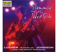 Luther Guitar Junior Johnson - Slammin' on the West Side