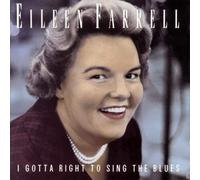 Eileen Farrell - Gotta Right to Sing the Blues