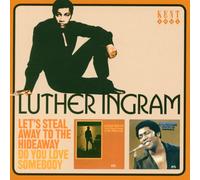 Luther Ingram - Let's Steal Away To The Hideaway/Do You Love Somebody