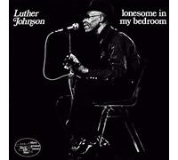Luther Johnson - Lonesome In My Bedroom