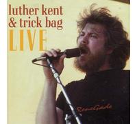 Luther Kent & Trick Bag - Live