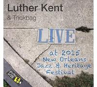 Luther Kent & Trickbag - Jazzfest 2015
