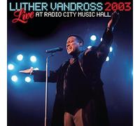 Luther Vandross - 2003 Live at Radio City Music