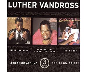 Luther Vandross - 3 Pak: Never Too Much / Forever Always / Busy Body