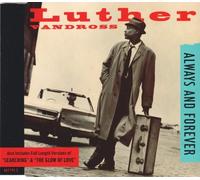 Luther Vandross - Always and forever (Radio Edit/Live, 1994, plus Full Length Versions of 'Searching' & 'The glow of love')