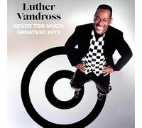Luther Vandross - Luther Vandross - Never Too Much: Greatest Hits