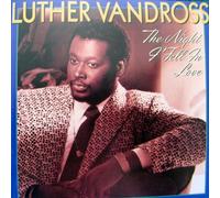 Luther Vandross - THE NIGHT I FELL IN LOVE.
