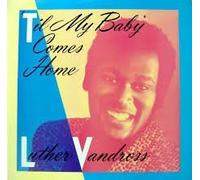 Luther Vandross - Til My Baby Comes Home 7 Inch (7" Vinyl 45) UK Epic 1985