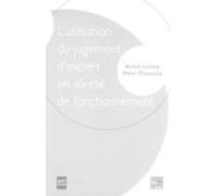 Lutilisation Du Jugement Dexpert En Sûreté De Fonctionnement (ebook)