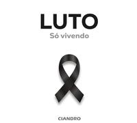 LUTO: Só Vivendo