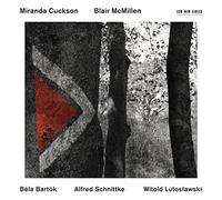 Miranda Cuckson - Lutolawski, Bartok, Schnittke