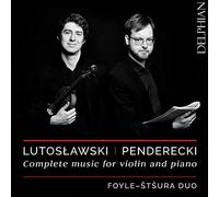 Lutosawski - Penderecki : Intégrale de la Musique pour violon et Piano