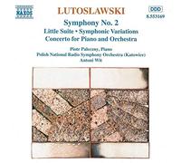 Lutoslawski, W. - Lutoslawski : Symphonie n° 2 - Petite suite - Variations symphoniques - Concerto pour piano et orchestre