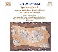 Lutoslawski Witold - Lutoslawski : Symphonie n°3 - Paganini Variations - Paroles tissées - les Espaces du Sommeil