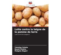 Lutte contre la teigne de la pomme de terre: Lutte contre les ravageurs