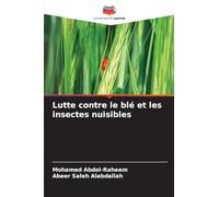 Lutte contre le blé et les insectes nuisibles