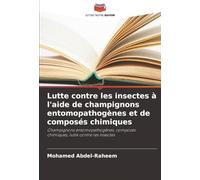 Lutte contre les insectes à l'aide de champignons entomopathogènes et de composés chimiques