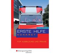 Lutz Rothe Volker Erste Hilfe konkret für Ausbildung und Praxis: Sch (Tapa dura)