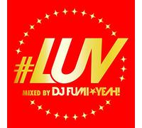 #luv Mixed By DJ Fumi Yeah!