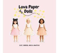Luva Paper Dolls: Cut, Dress, Mix & Match
