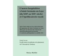 Lœuvre Hospitalière À Saint-germain-en-laye (du Xiiie Au Xixe Siècle)