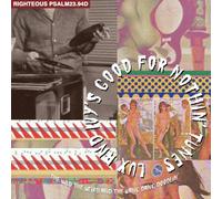 Various Artists - Lux And Ivy's Good For Nothin' Tunes: The Wild, The Weird And The Wang Dang Doodlin'...