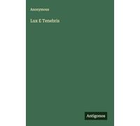 Lux E Tenebris